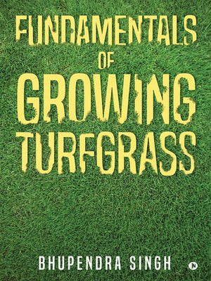 cover image of Fundamentals of Growing Turfgrass